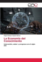 La Economía del Conocimiento (Spanish Edition) 6208827698 Book Cover