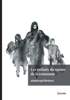Les enfants du square de la commune (French Edition) 2414803207 Book Cover