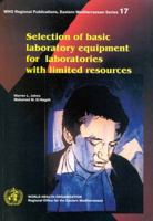 Selection of Basic Laboratory Equipment for Laboratories with Limited Resources 9290212454 Book Cover