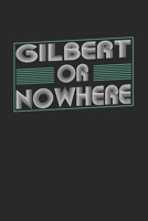Gilbert or nowhere: 6x9 - notebook - dot grid - city of birth 1674080395 Book Cover