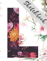 Sketchbook: 8.5X11 inches notebook, blank page journal , 100 pages plank paper for sketcher, girls , women , flower lover , lovely and beautiful ... collection , L Letter , Alphabet , Name 1713446847 Book Cover