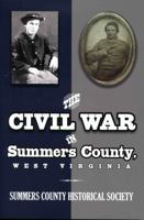 The Civil War In Summers County, West Virginia 1942294182 Book Cover