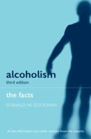 Alcoholism: the Facts 019263061X Book Cover