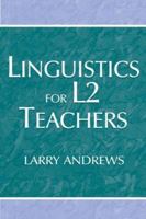 Linguistics for L2 Teachers 080583818X Book Cover