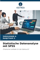 Statistische Datenanalyse mit SPSS: (Praktischer Leitfaden für den Gebrauch) 6206199053 Book Cover