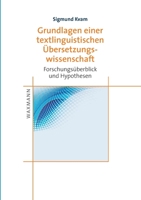 Grundlagen einer textlinguistischen �bersetzungswissenschaft: Forschungs�berblick und Hypothesen 383092254X Book Cover