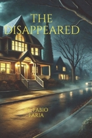 The Disappeared B0F1V4ZPHW Book Cover