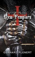 Activating the New Templars 0994140649 Book Cover