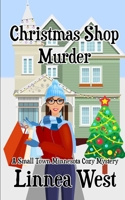 Christmas Shop Murder 1731323735 Book Cover