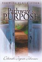 Pathway to Purpose 1929371535 Book Cover