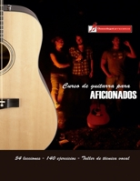 Curso de Guitarra Para Aficionados: Aprenda a Tocar Su M�sica Favorita de Una Forma R�pida Y Sencilla 1517130824 Book Cover