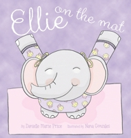 Ellie on the Mat 1954614640 Book Cover