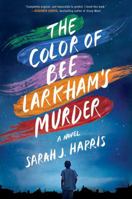 The Color of Bee Larkham's Murder 1501187902 Book Cover