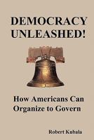 Democracy Unleashed! 0557171865 Book Cover