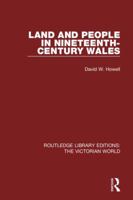 Land and People in Nineteenth-Century Wales 1138639427 Book Cover