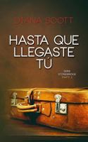 Hasta que llegaste tú (Stonebridge) 1980846685 Book Cover