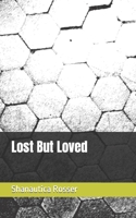 Lost But Loved B0C5GNTKMS Book Cover