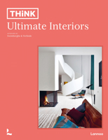 Think. Ultimate Interiors 940146975X Book Cover