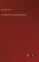 A Handbook of Sewage Utilization 0469097507 Book Cover