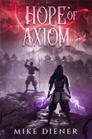 Hope of Axiom (Axiom Duology) 1735484091 Book Cover