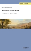 Melancholie - Natur - Musik: Zum Horntrio von Johannes Brahms 3959831056 Book Cover