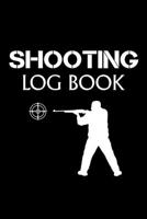 Shooting Log Book: Shooting Logbook Including Date, Location, Firearm, Bullet, Seating Depth, Powder, Grains, Primer, Brass, Distance, Weather and Wind (Shooting Log Book Tracker) 1677795549 Book Cover
