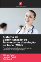 Sistema de administração de fármacos de dissolução na boca (MIM) (Portuguese Edition) 6209681867 Book Cover