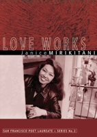 Love Works (San Francisco Poet Laureate Series) 193140402X Book Cover