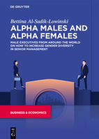 Alpha Male and Alpha Female: Male Executives Speak on How to Increase Gender Diversity in Senior Management 3111169421 Book Cover