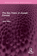 Sea Years osf Joseph Conrad, The B0006BN19K Book Cover