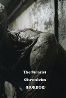 The Stratist Chronicles (HORROR) B0DSFLM48T Book Cover