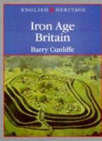 Iron Age Britain (English Heritage) 0713471840 Book Cover