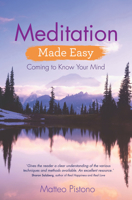 Meditation Made Easy: Coming to Know Your Mind 1781808627 Book Cover