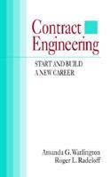 Contract Engineering: Start and Build a New Career 0070684987 Book Cover