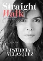 Straight Walk: A Supermodel's Journey to Finding Her Truth 1618689355 Book Cover