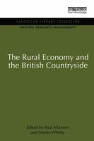 The rural economy and the British countryside 1853833665 Book Cover