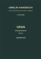 Uran: Erganzungsband. Ternare Und Polynare Oxide Des Urans 3662102900 Book Cover