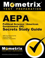 AEPA Political Science/American Government (06) Secrets, Study Guide: AEPA Test Review for the Arizona Educator Proficiency Assessments 1609711149 Book Cover
