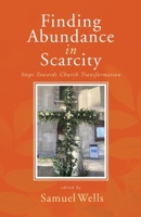 Finding Abundance in Scarcity: Steps Towards Church Transformation A HeartEdge Handbook 1786223694 Book Cover