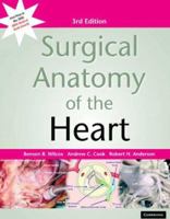 Surgical Anatomy of the Heart 0881671037 Book Cover