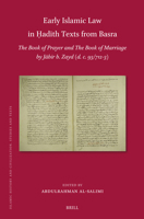 Early Islamic Law in ?adith Texts from Basra: The Book of Prayer and the Book of Marriage by Jabir B. Zayd (D. C. 93/712-3) (Islamic History and Civilization) (Arabic Edition) 9004742328 Book Cover