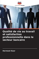 Qualité de vie au travail et satisfaction professionnelle dans le secteur bancaire 6209629040 Book Cover