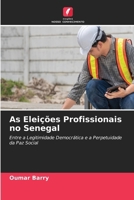 As Eleições Profissionais no Senegal (Portuguese Edition) 6630096762 Book Cover