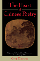 The Heart of Chinese Poetry 038523967X Book Cover