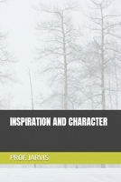 INSPIRATION AND CHARACTER B0BFV29Z4N Book Cover