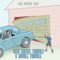 Here Comes Trouble & Double Trouble 1449036074 Book Cover