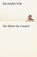 Die Mutter Der Catonen 3842412096 Book Cover