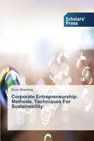 Corporate Entrepreneurship: Methods, Techniques for Sustainability 363976739X Book Cover