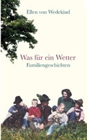 Was für ein Wetter: Familiengeschichten 3756804399 Book Cover