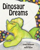Dinosaur Dreams 1499249306 Book Cover